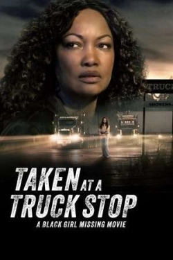 Taken at a Truck Stop A Black Girl Missing Movie (2025)